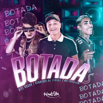 Botada by Biel Rocha