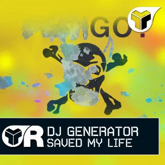 Saved My Life by DJ Generator