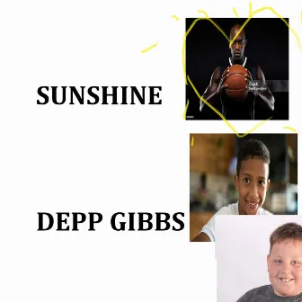 Sunshine by Depp Gibbs