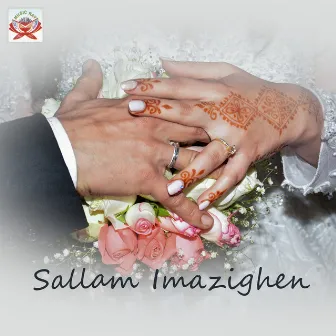 Ahlan Wasahlan by Sallam Imazighen