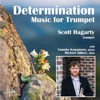 Determination: Music for Trumpet by Scott Hagarty