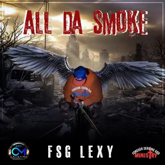 ALL DA SMOKE by FSGLEXY