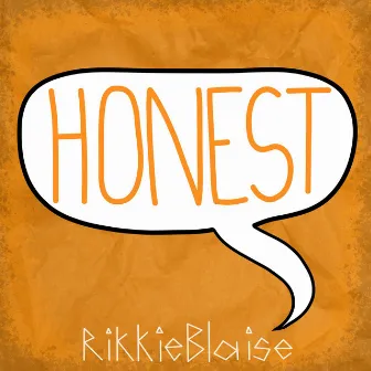 Honest by Rikkie Blaise