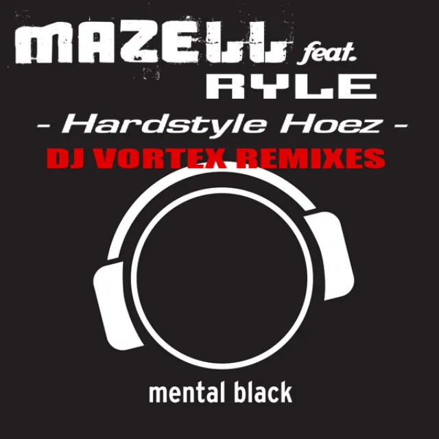 Hardstyle Hoez - DJ Vortex Dub Remix