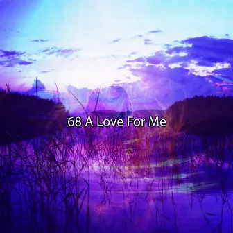 68 A Love For Me by Study Alpha Waves