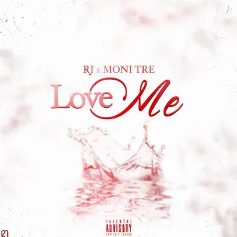 Love Me by Moni Tre'