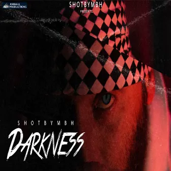 Darkness by MBH