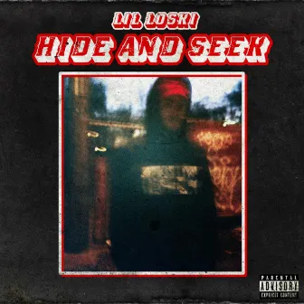 Hide and Seek by Lil Loski