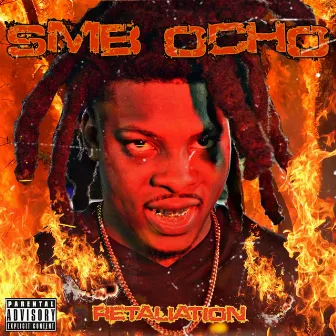 Retaliation by SMB Ocho