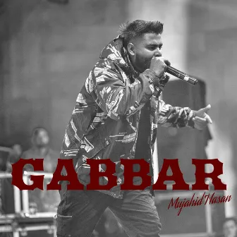 Gabbar by Mujahid Hasan