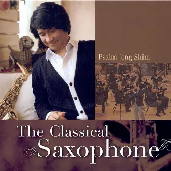 The Classical Saxophone by Psalm Jong Shim