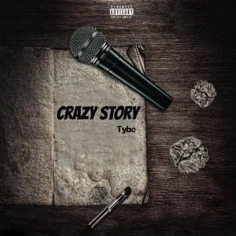 Crazy Story by Tybo