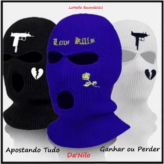 Apostando Tudo Ganhar ou Perder by Da'Nilo