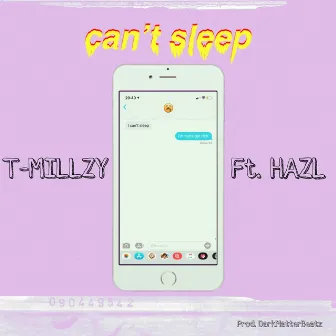 Can't Sleep by T-Millzy