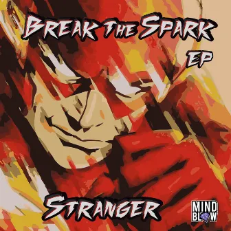 Break the Spark EP by Stranger