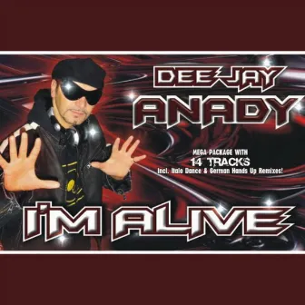 I'm Alive by DJ Anady