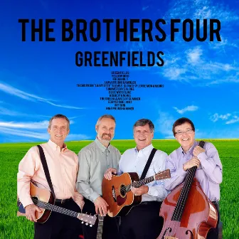 Greenfields by The Brothers Four