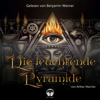 Die leuchtende Pyramide by Benjamin Werner