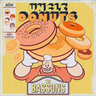 Uncle Donuts by THE BASSONS