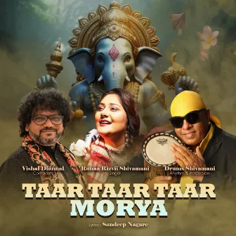 Taar Taar Taar Morya by Runaa Rizvii Shivamani