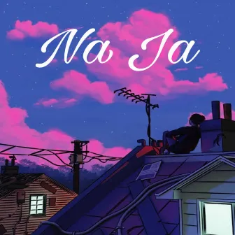 Na Ja by LXY Music