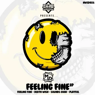 Feeling Fine by M.L.D