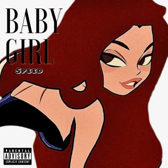 Baby Girl by Real$alor