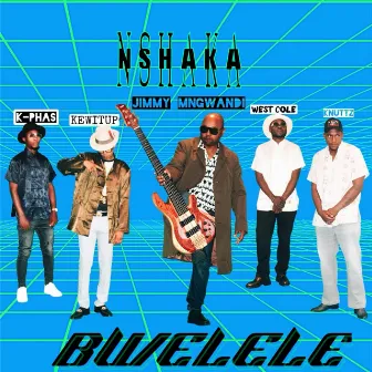 Nshaka Bwelele by KEWITUP