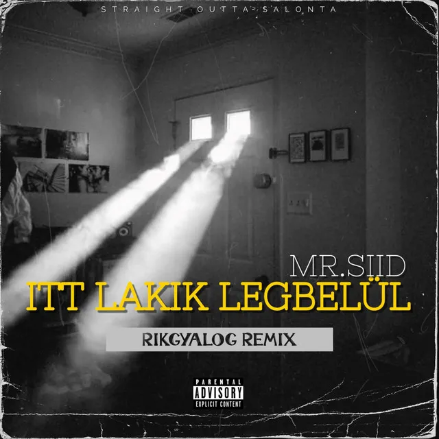 Mr.Siid - Itt Lakik Legbelül(RikGyalog Feldolgozás) - Remix