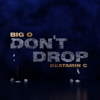 Don't Drop by Beatamin C