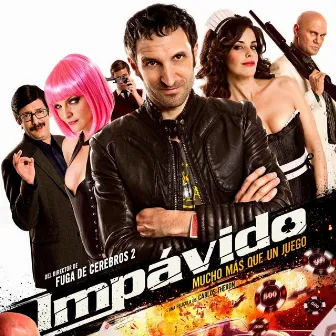 Impávido: Music from the Motion Picture by Antonio Escobar