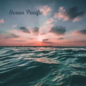 Ocean Pacific by Quiet Universe