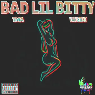 Bad Lil Bitty by Van Silke