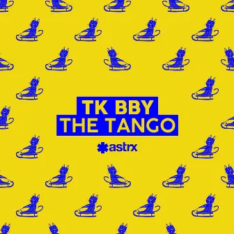 The Tango by TK bby