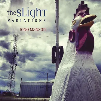 The Slight Variations by Jono Manson