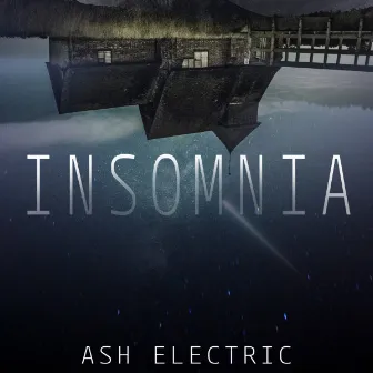 Insomnia by Ash Electric