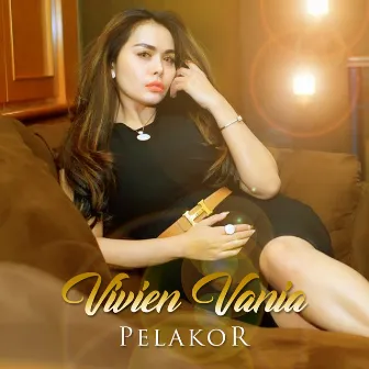 Pelakor by Vivien Vania