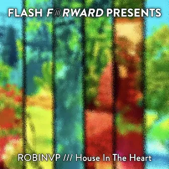 House In The Heart (The Singles) by RobinVP