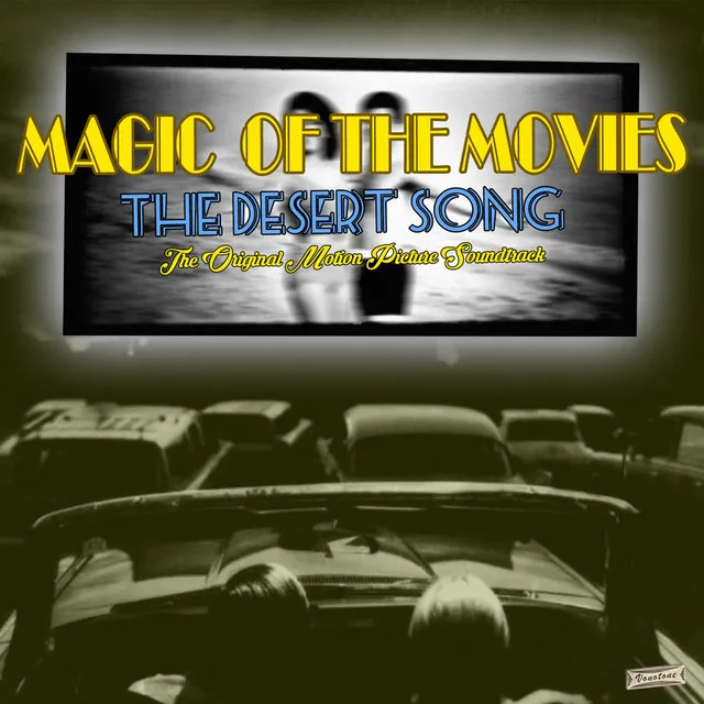 Magic of the Movies: The Desert Song (Motion Picture Soundtrack)