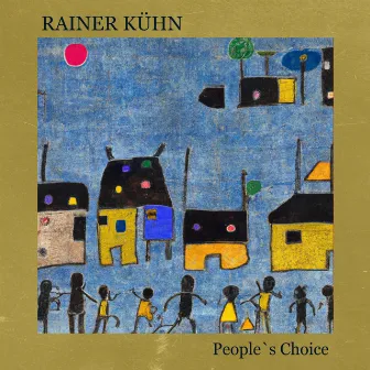 People`s Choice by Rainer Kühn