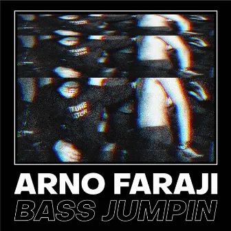 Bass Jumpin by Arno Faraji