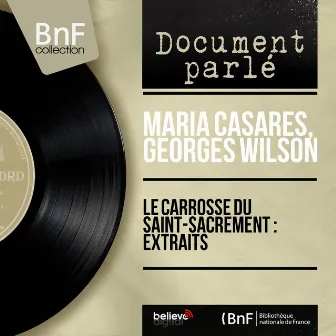 Le carrosse du saint-sacrement : extraits (Mono Version) by Georges Wilson