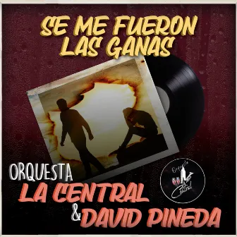 Se Me Fueron Las Ganas by Orquesta La Central