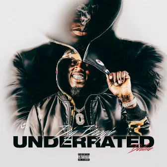 UNDERRATED (Deluxe) by Big Boogie