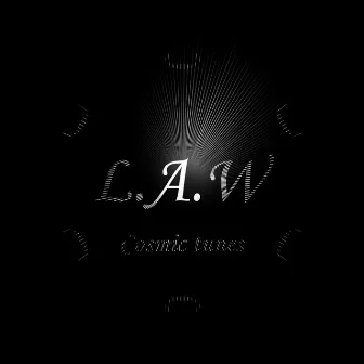 Cosmic Tunes - EP by L.A.W