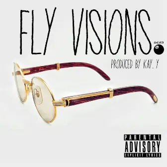 Fly Visions by Semi Six