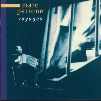 Voyages by Marc Perrone