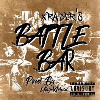 Xrader's Battle Bar by Xrader