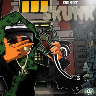 Skunk by EBE REEF