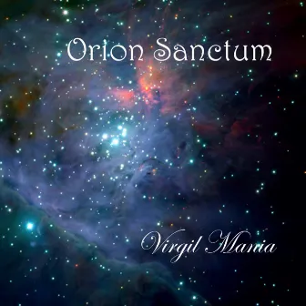 Orion Sanctum - Single by Virgil Mania